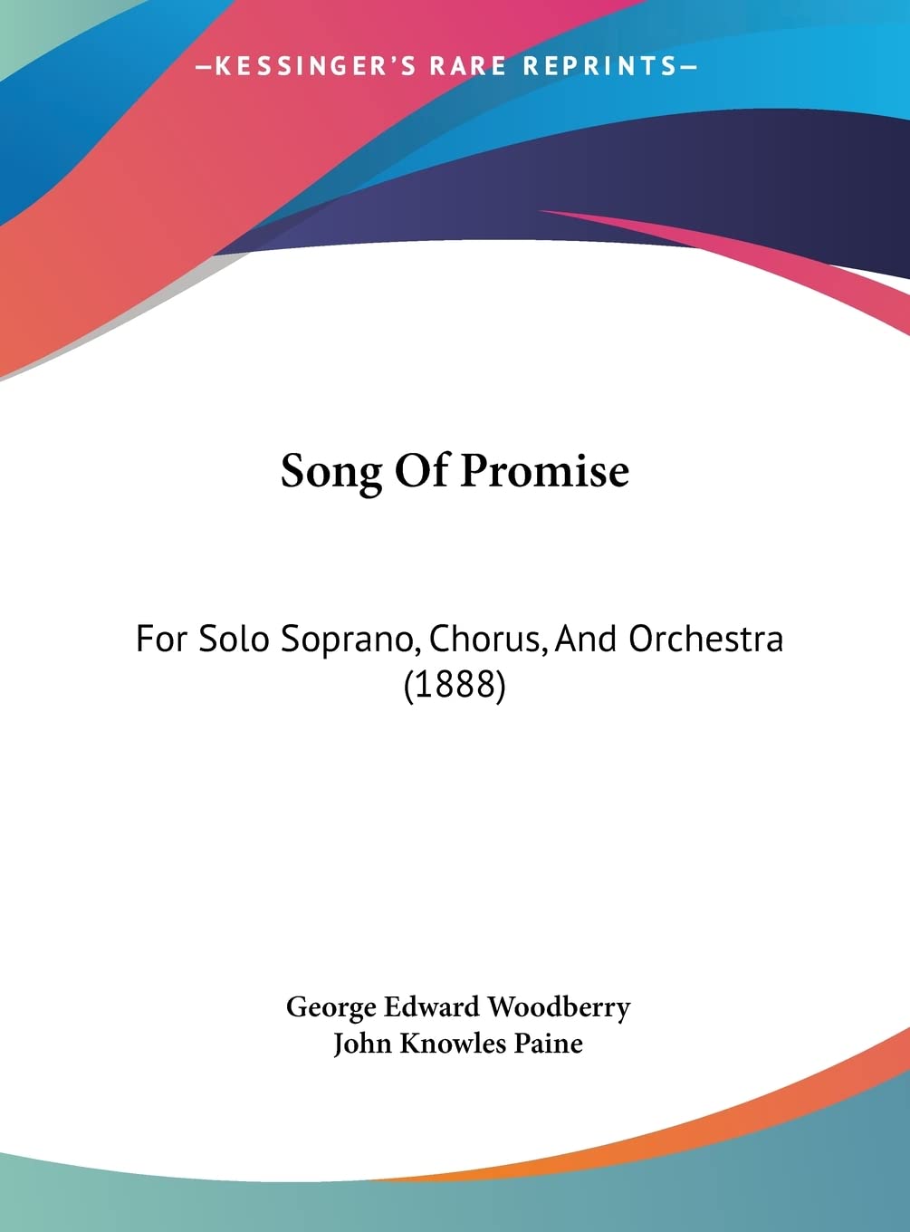 Song Of Promise: For Solo Soprano, Chorus, And Orchestra (1888)