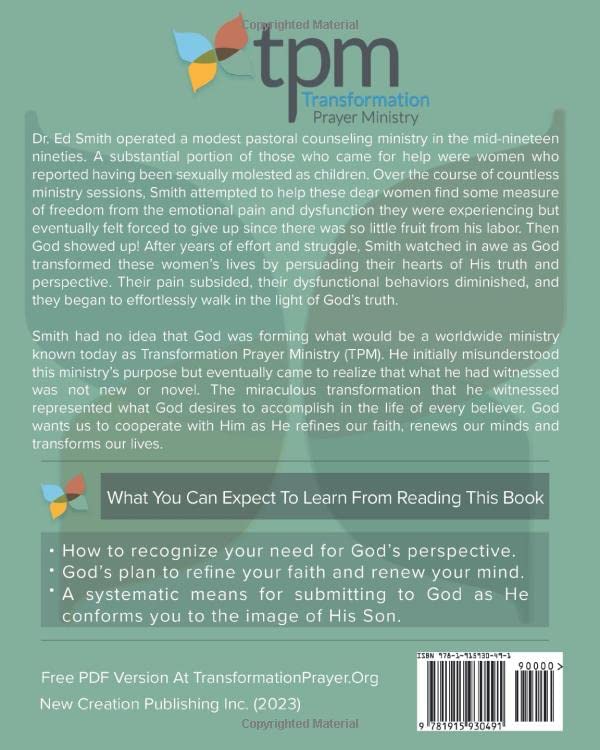 The Principles, Purpose, and Process of Transformation Prayer Ministry