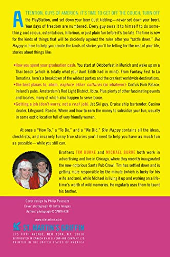 Die Happy: 499 Things Every Guy's Gotta Do While He Still Can