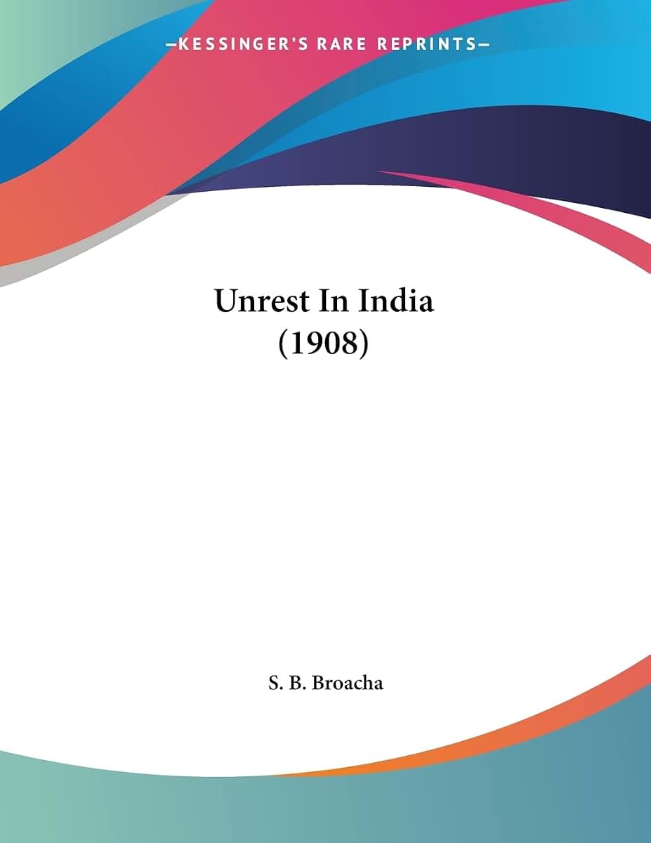 Unrest In India (1908)