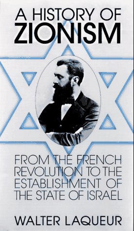 A History of Zionism: From the French Revolution to the Esta