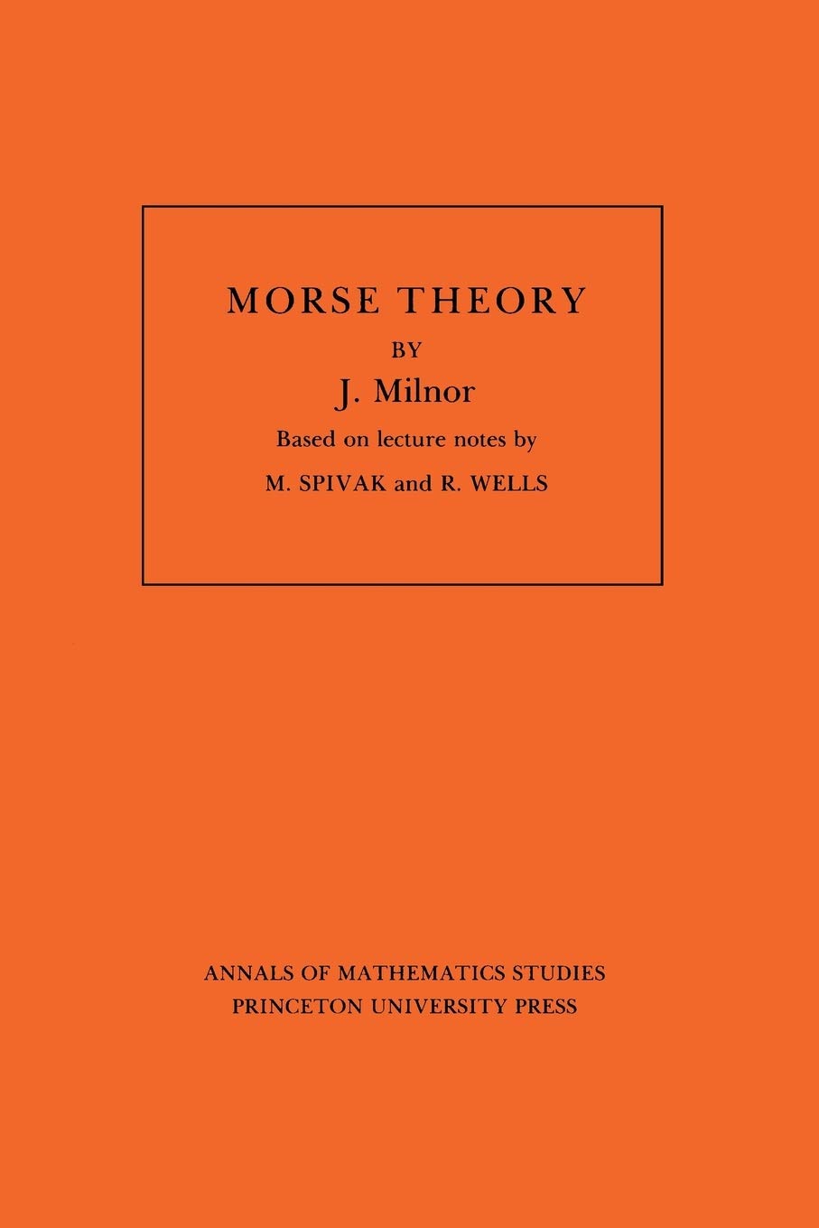 Morse Theory (Annals of Mathematic Studies AM-51)