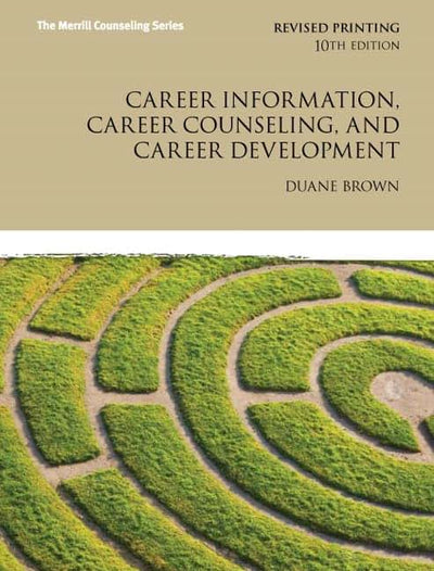 Career Information, Career Counseling, and Career Development (10th Edition) (Merrill Counseling (Hardcover))