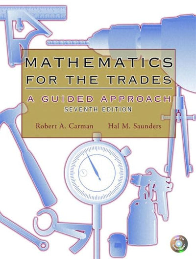 Mathematics for the Trades: A Guided Approach