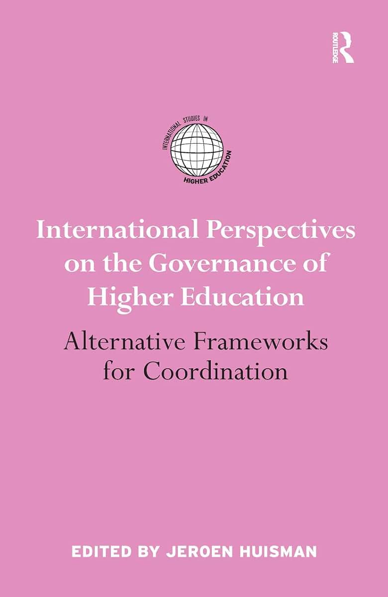 International Perspectives on the Governance of Higher Education (International Studies in Higher Education)