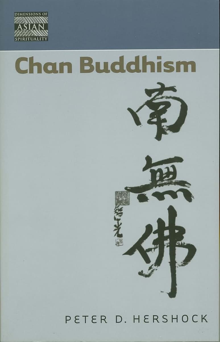 Chan Buddhism (Dimensions of Asian Spirituality) (Dimensions of Asian Spirituality, 2)