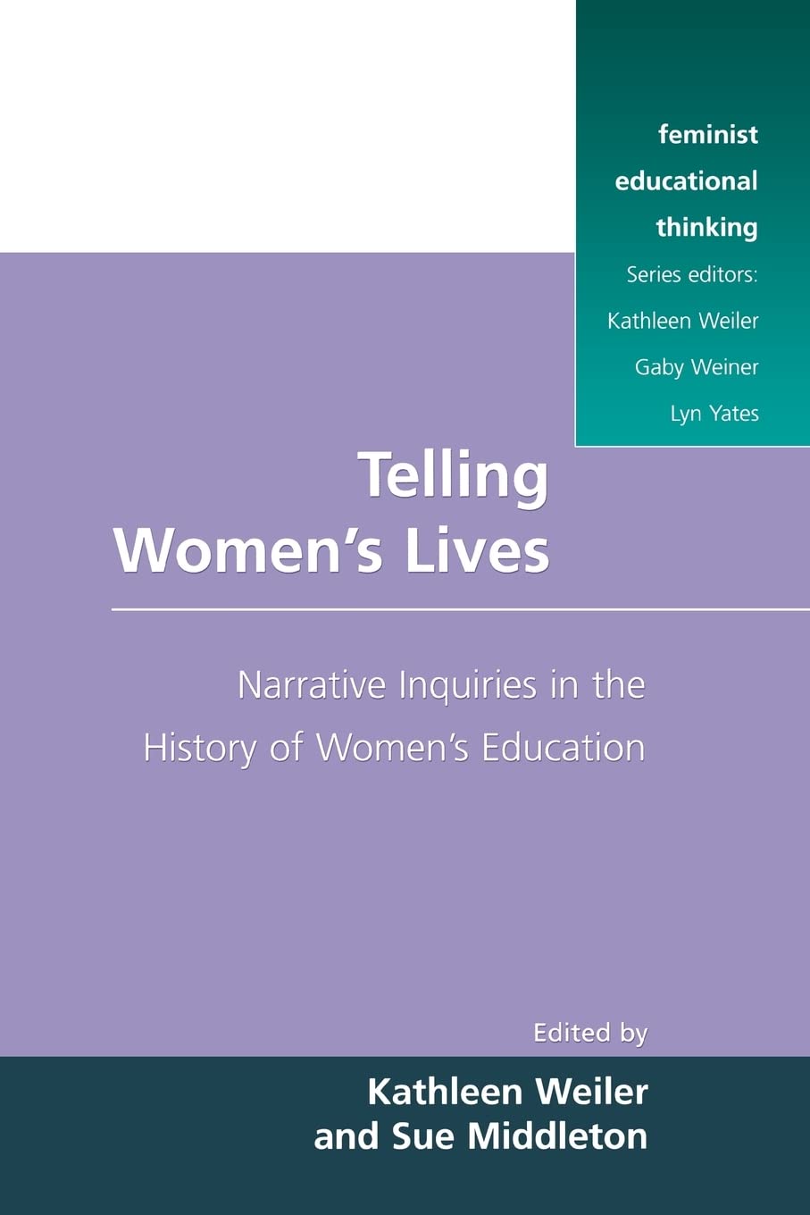 Telling Women's Lives (Feminist Educational Thinking (Paperback))
