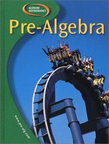 Pre-Algebra, Student Edition (Glencoe Mathematics) by Carol