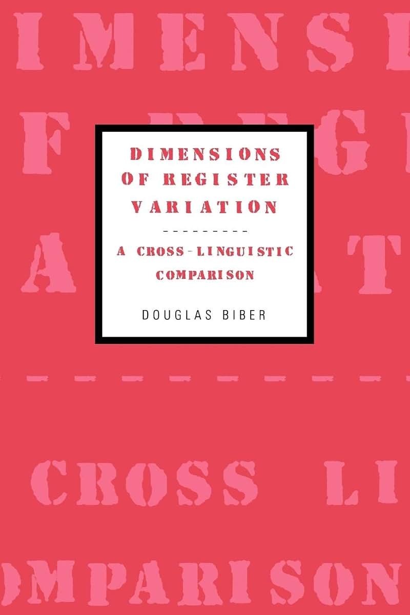 Dimensions of Register Variation: A Cross-Linguistic Comparison