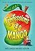 Confessions of a Mango