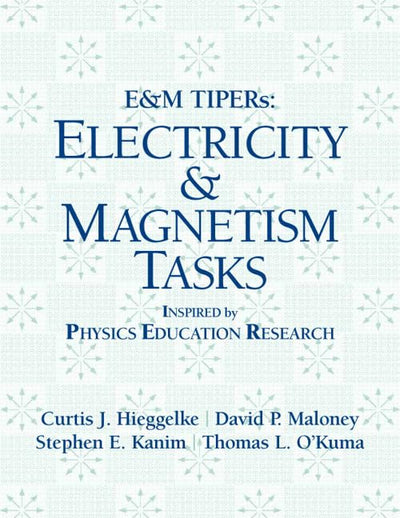 E&M TIPERs: Electricity & Magnetism Tasks: Inspired by Physics Education Research