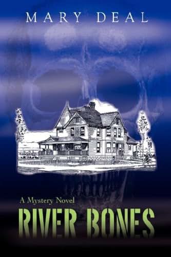 River Bones: A Mystery Novel