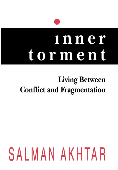 Inner Torment: Living Between Conflict and Fragmentation