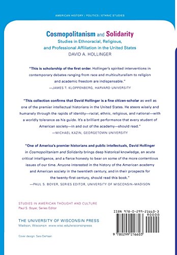 Cosmopolitanism and Solidarity: Studies in Ethnoracial, Religious, and Professional Affiliation in the United States (Studies in American Thought and Culture)