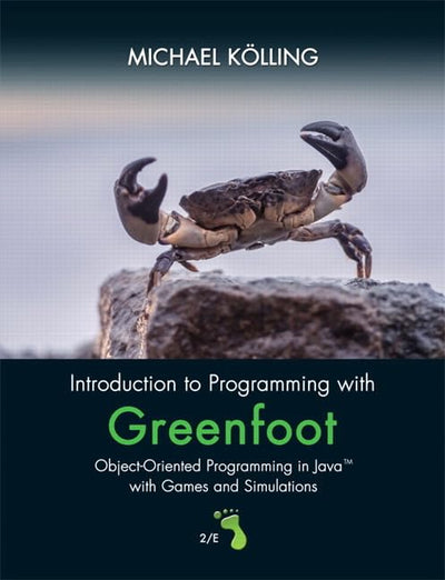 Introduction to Programming with Greenfoot: Object-Oriented