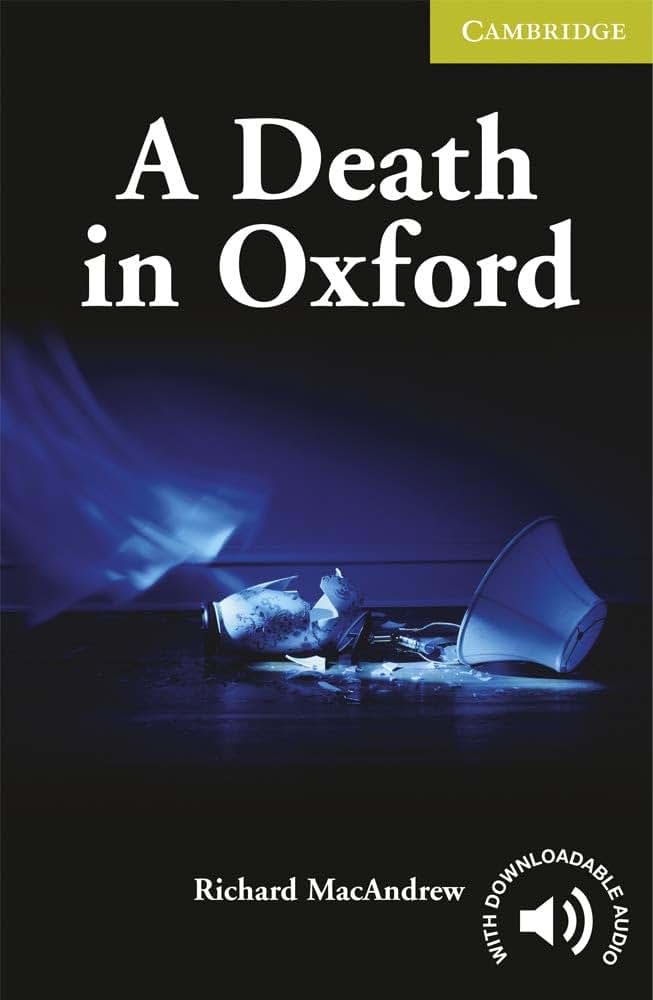 A Death in Oxford Starter/Beginner (Cambridge English Readers)