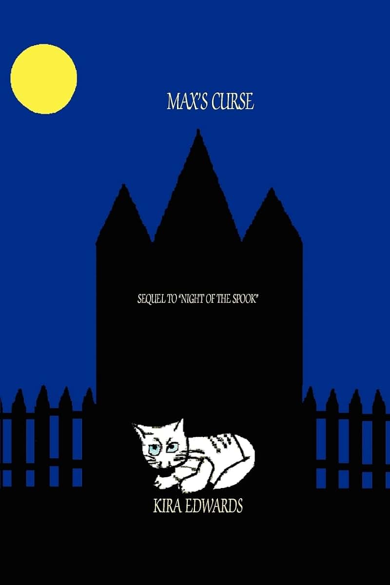 Max's Curse: Sequel to "Night if the Spook"