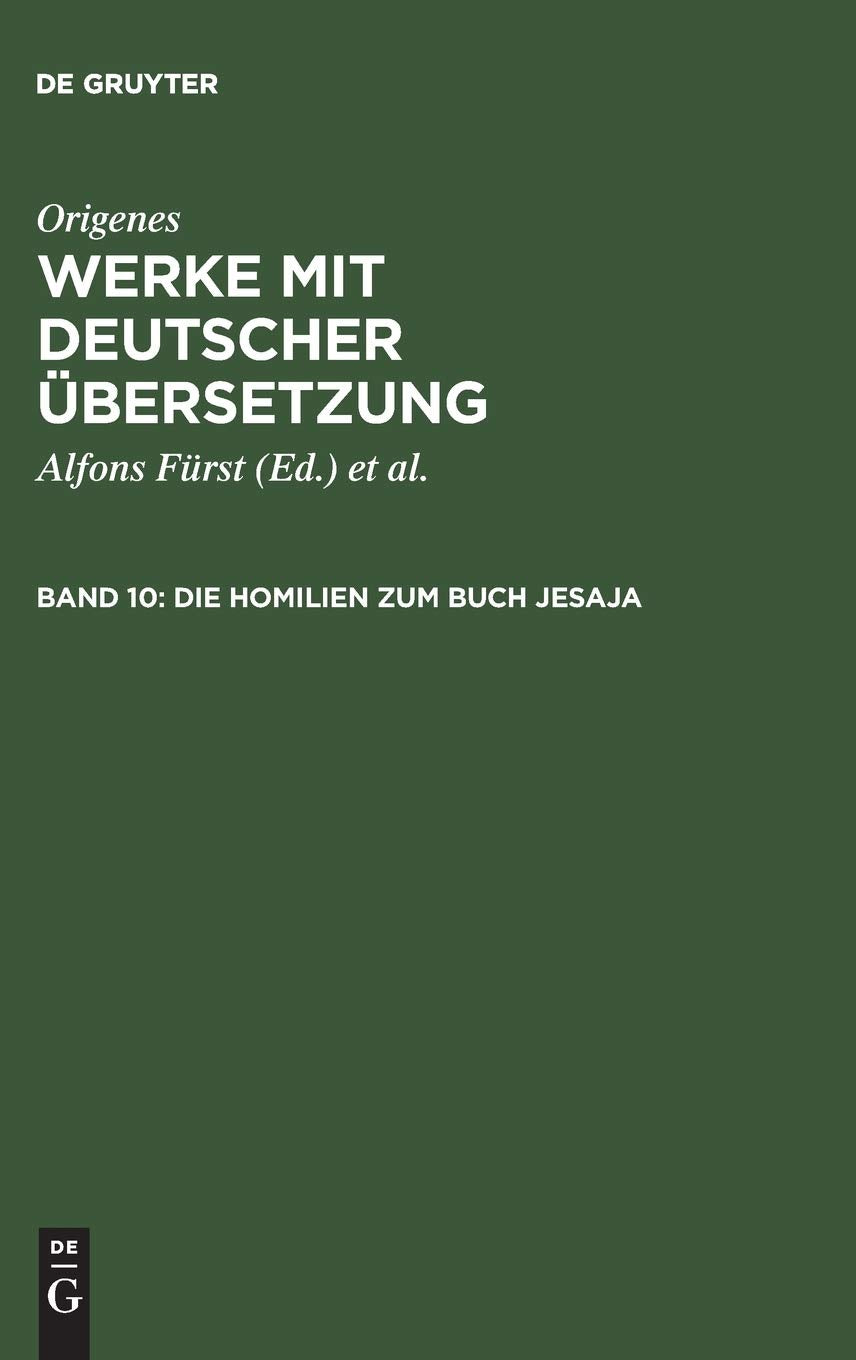 Die Homilien zum Buch Jesaja (Origenes Werke Mit Deutscher Ubersetzung) (Latin Edition)