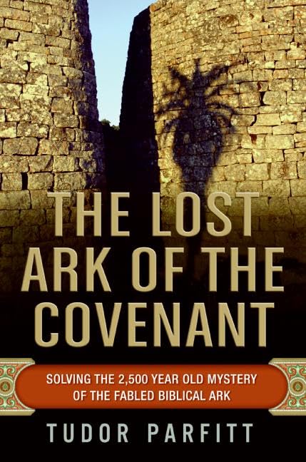 The Lost Ark of the Covenant: Solving the 2,500-Year-Old Mys