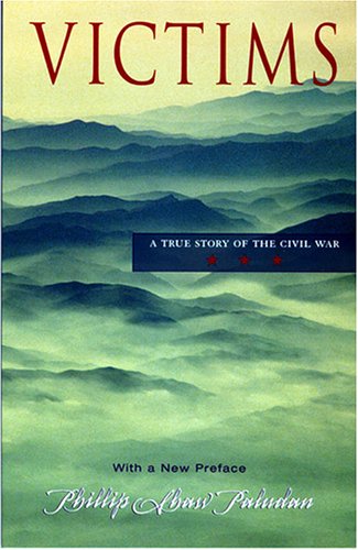 Victims: A True Story Of The Civil War