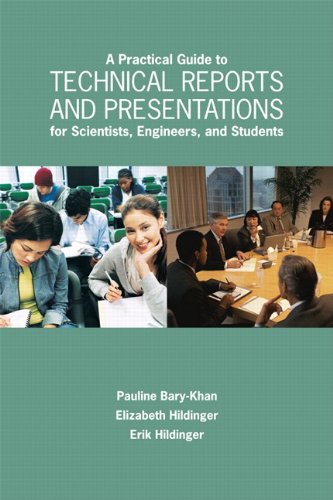 A Practical Guide to Technical Reports and Presentations for