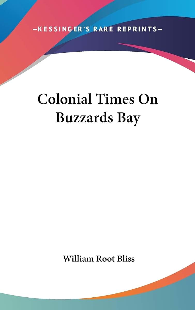 Colonial Times On Buzzards Bay