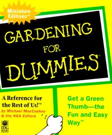 Gardening For Dummies (Dummies Minis) by MacCaskey, Michael