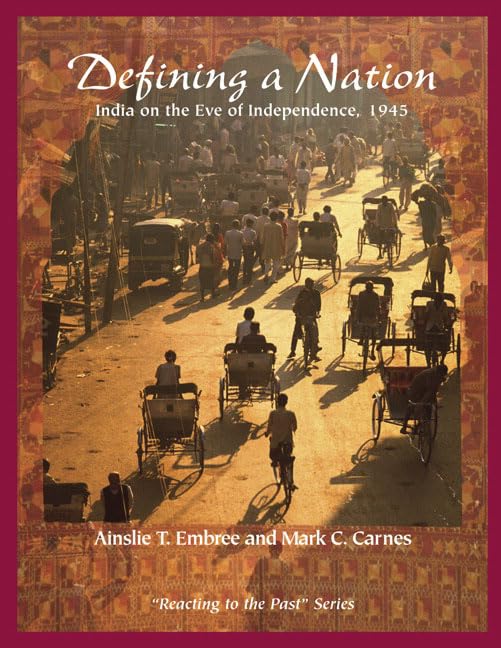 Defining A Nation: India On The Eve Of Independence, 1791