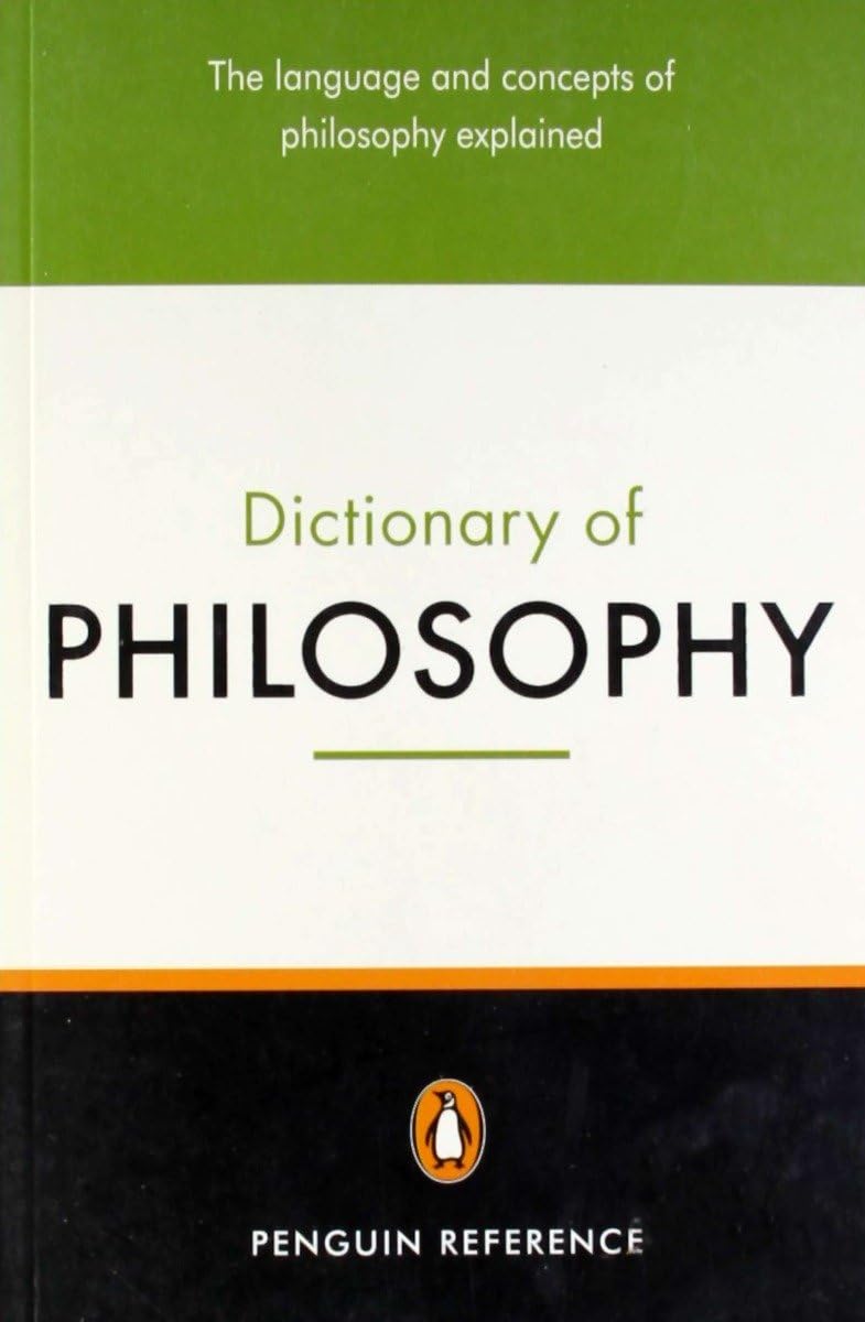 The Penguin Dictionary of Philosophy (Penguin Reference)