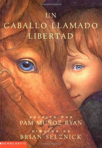 Un Caballo Llamado Libertad (Riding Freedom) (Spanish Editio