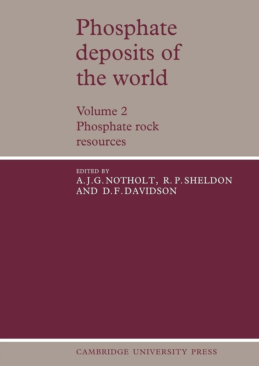 Phosphate Deposits of the World: Volume 2, Phosphate Rock Resources (Cambridge Earth Science Series)