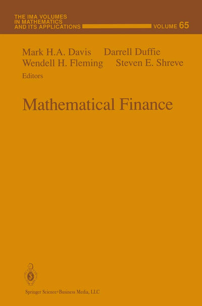 Mathematical Finance (The IMA Volumes in Mathematics and its Applications, 65)