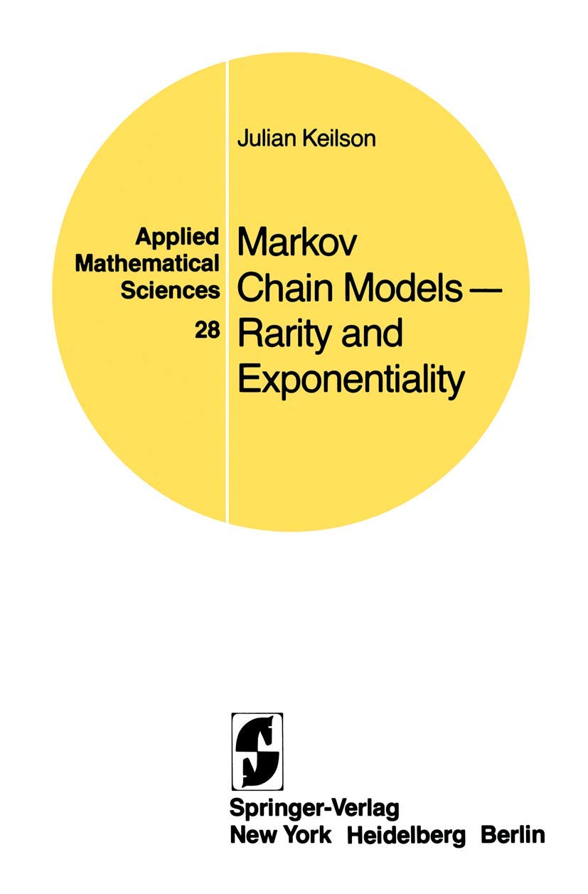 Markov Chain Models--Rarity and Exponentiality (Applied Mathematical Sciences 28)