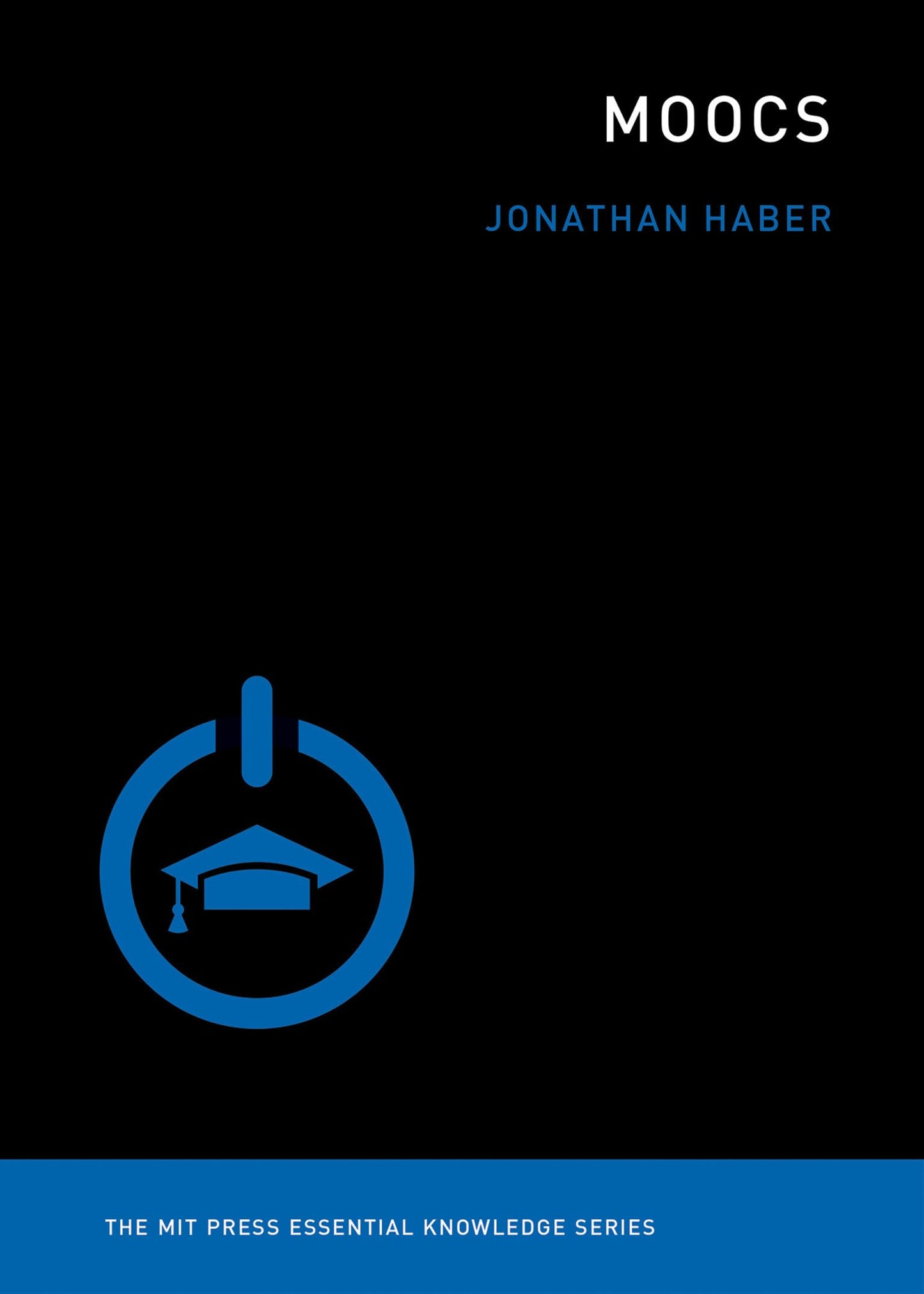 MOOCs (The MIT Press Essential Knowledge series)