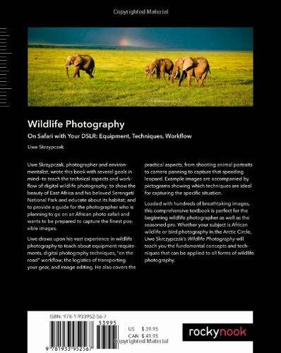 Wildlife Photography: On Safari with your DSLR: Equipment, Techniques, Workflow