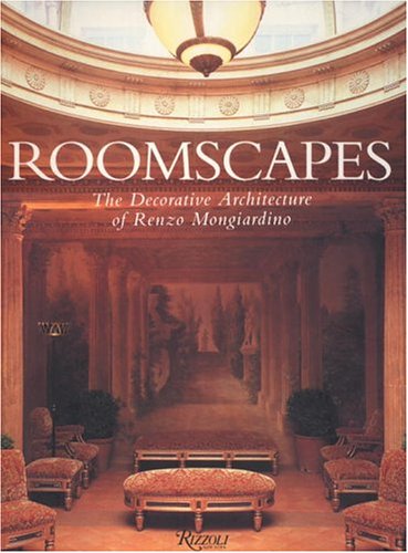 Roomscapes: The Decorative Architecture of Renzo Mongiardino