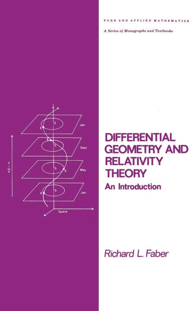Differential Geometry and Relativity Theory (Chapman & Hall/CRC Pure and Applied Mathematics)