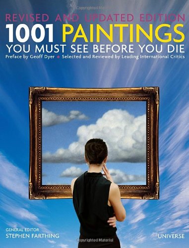 1001 Paintings You Must See Before You Die: Revised and Upda