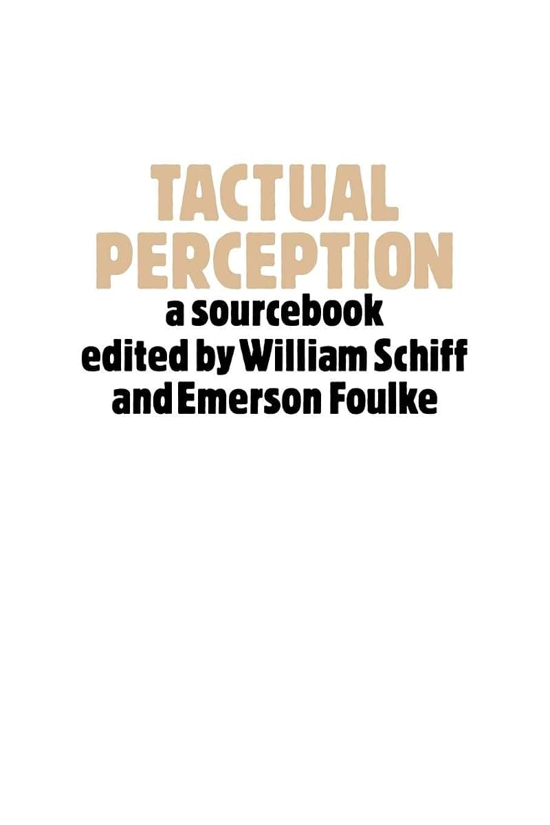 Tactual Perception: A Sourcebook