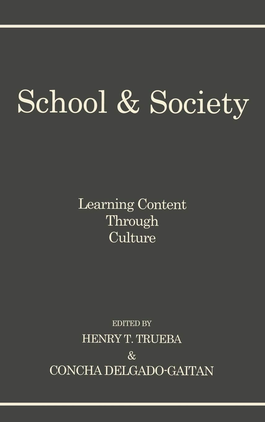 School and Society: Learning Content Through Culture