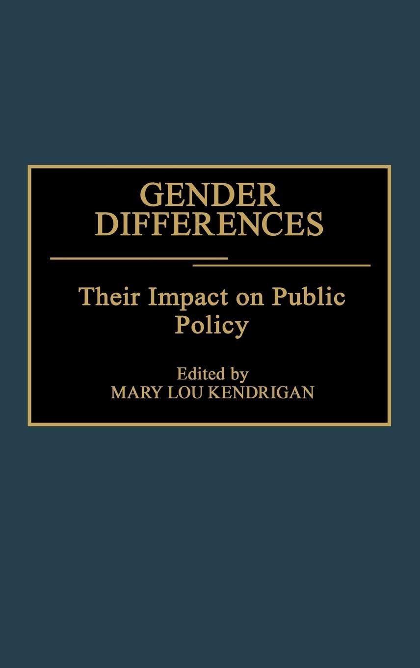 Gender Differences: Their Impact on Public Policy (Contributions in Women's Studies)
