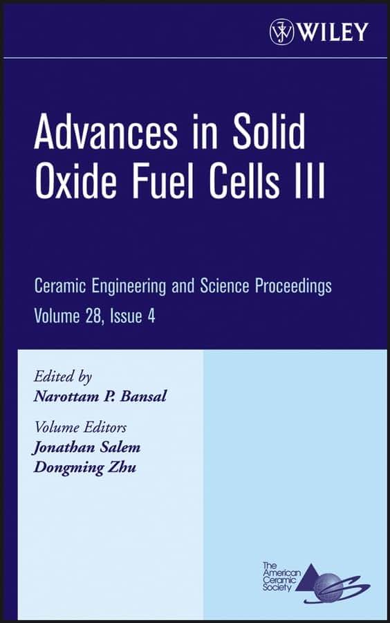 Advances in Solid Oxide Fuel Cells III, Volume 28, Issue 4 (Ceramic Engineering and Science Proceedings)