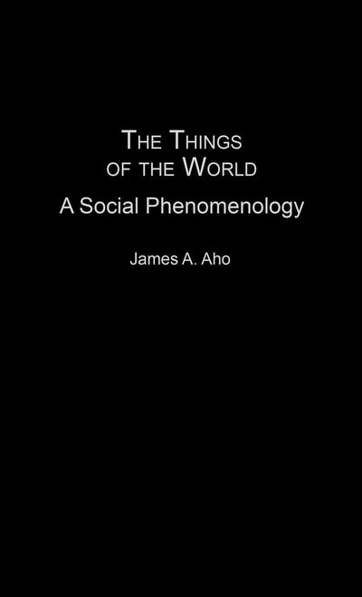 The Things of the World: A Social Phenomenology