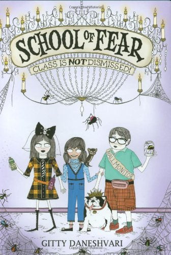 School of Fear: Class Is Not Dismissed! (School of Fear, 2)