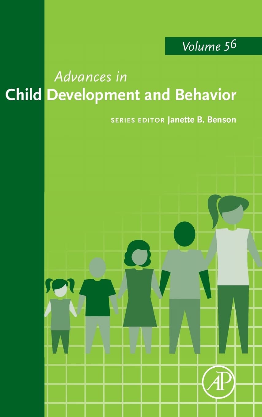 Advances in Child Development and Behavior (Volume 56)