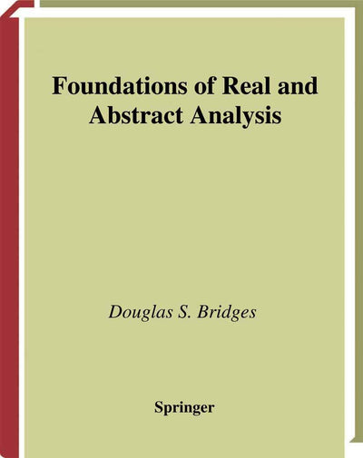 Foundations of Real and Abstract Analysis (Graduate Texts in Mathematics, 174)