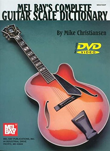 Mel Bay Complete Guitar Scale Dictionary by Mike Christianse