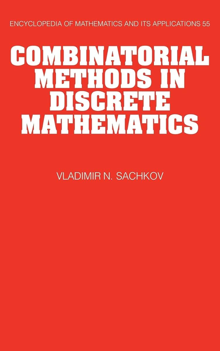 Combinatorial Methods in Discrete Mathematics (Encyclopedia of Mathematics and its Applications, Series Number 55)