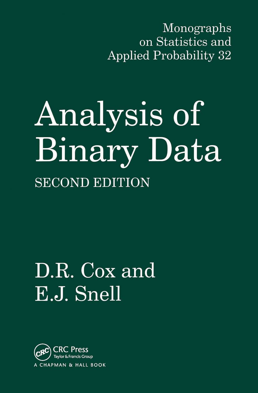 Analysis of Binary Data (Chapman & Hall/CRC Monographs on Statistics and Applied Probability)