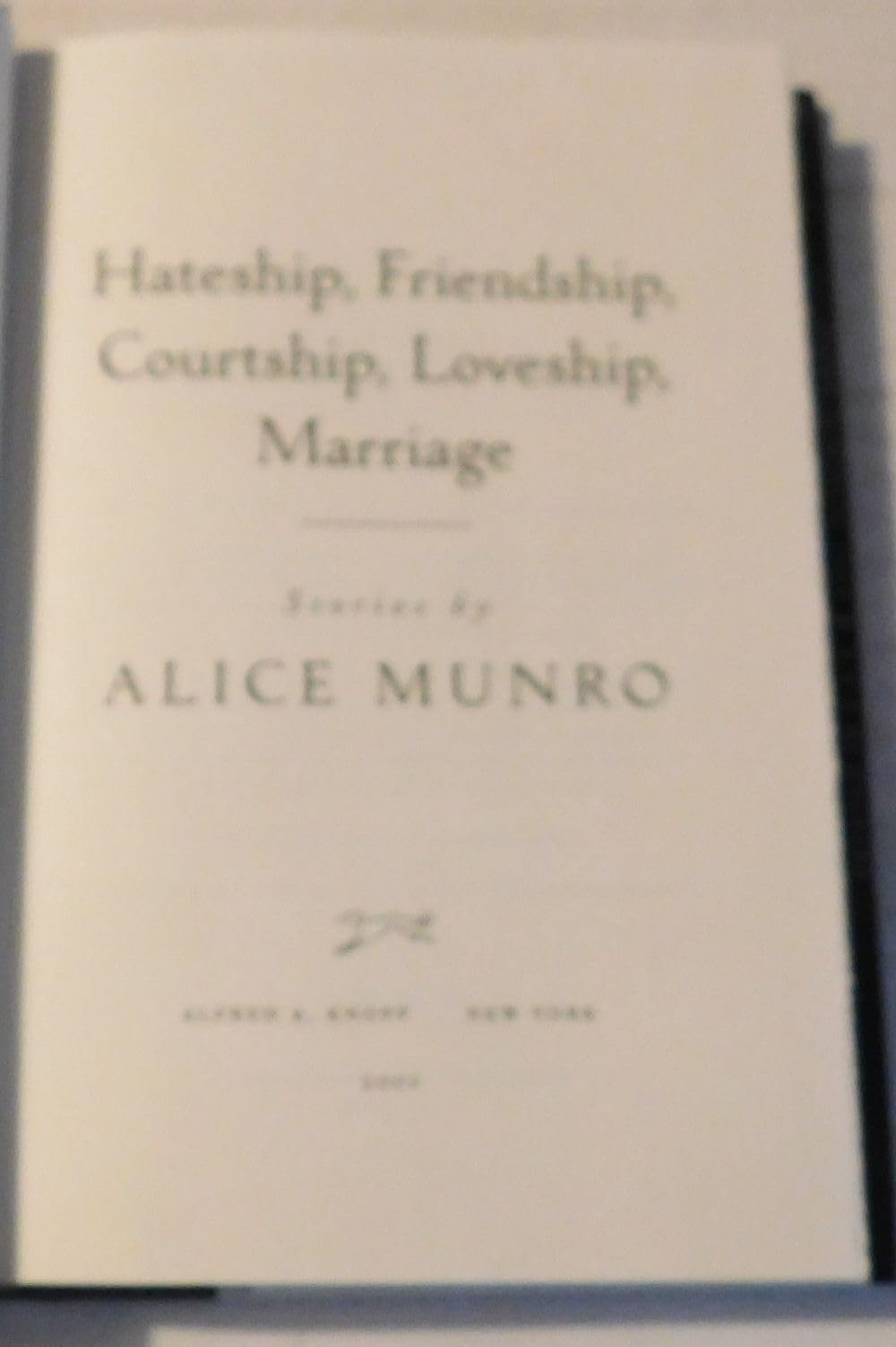 Hateship, Friendship, Courtship, Loveship, Marriage: Stories